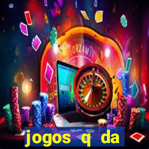 jogos q da dinheiro de verdade